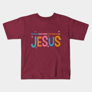 I have decided to follow Jesus Shirt Kids T-Shirt